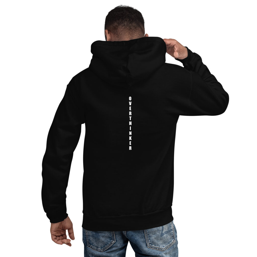 Max Hoodie| Overthinker hoodie | Overstated